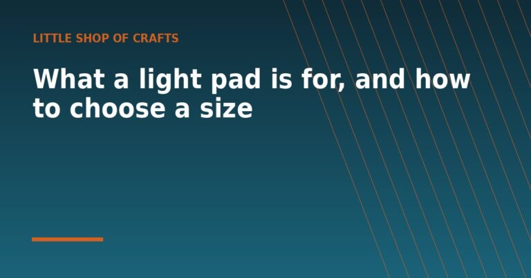What a light pad is for, and how to choose a size